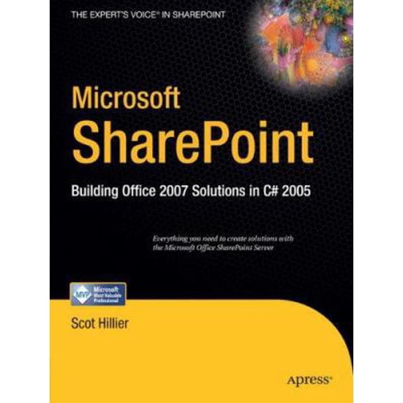 Pre-Owned Microsoft SharePoint: Building Office 2007 Solutions in C# 2005 (Paperback) 1590598091 9781590598092