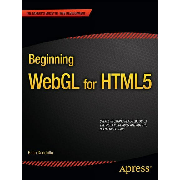 Expert's Voice in Web Development Beginning Webgl for HTML5, (Paperback)