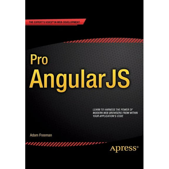 Expert's Voice in Web Development Pro Angularjs, (Paperback)
