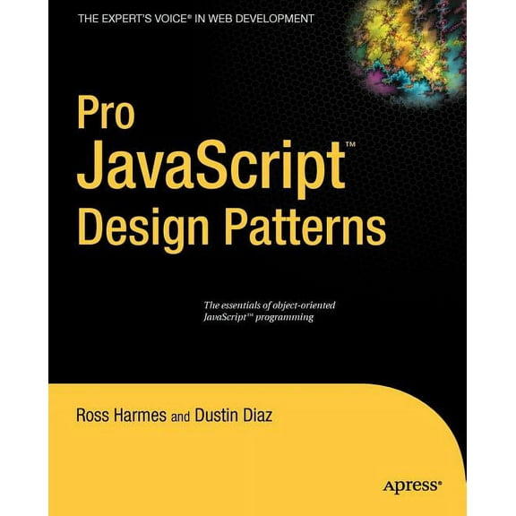 Expert's Voice in Web Development Pro JavaScript Design Patterns, (Paperback)