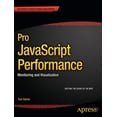 thumbnail image 1 of Expert's Voice in Web Development Pro JavaScript Performance: Monitoring and Visualization, (Paperback), 1 of 1