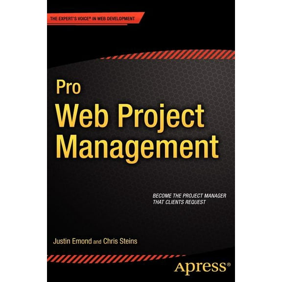 Expert's Voice in Web Development Pro Web Project Management, (Paperback)