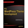 thumbnail image 1 of Expert's Voice in Web Development Pro Wordpress Theme Development, (Paperback), 1 of 1