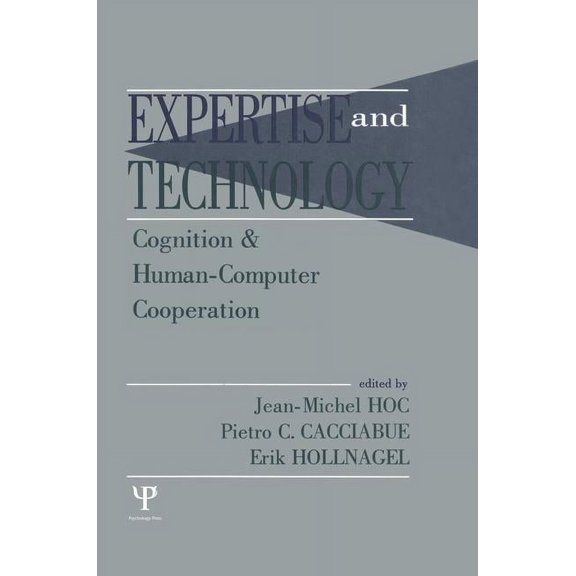 Expertise: Research and Applications Expertise and Technology: Cognition & Human-computer Cooperation, (Paperback)