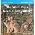 thumbnail image 1 of Pre-Owned Expl on Your Own Do Wolf PupsNeed/Babysitter? Paperback Paperback, 1 of 1