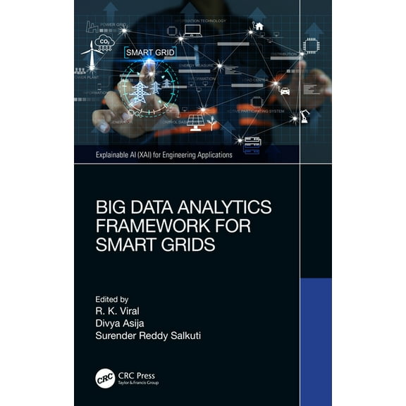 Explainable AI (Xai) for Engineering App Big Data Analytics Framework for Smart Grids, (Hardcover)