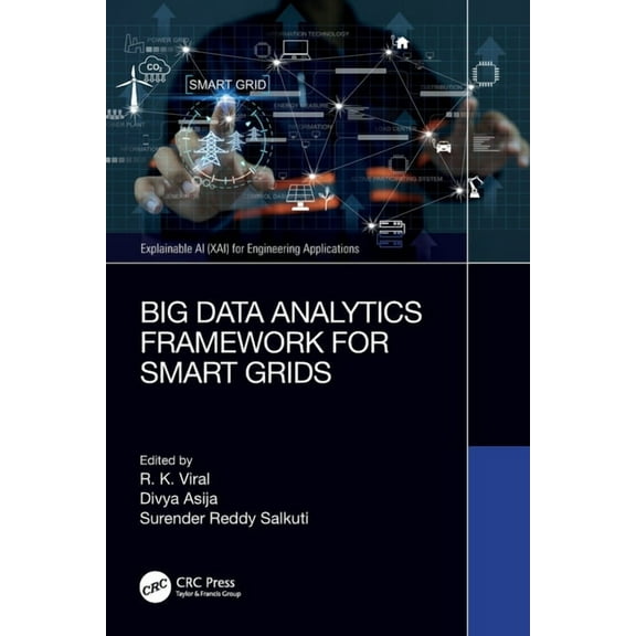 Explainable AI (Xai) for Engineering App Big Data Analytics Framework for Smart Grids, (Paperback)