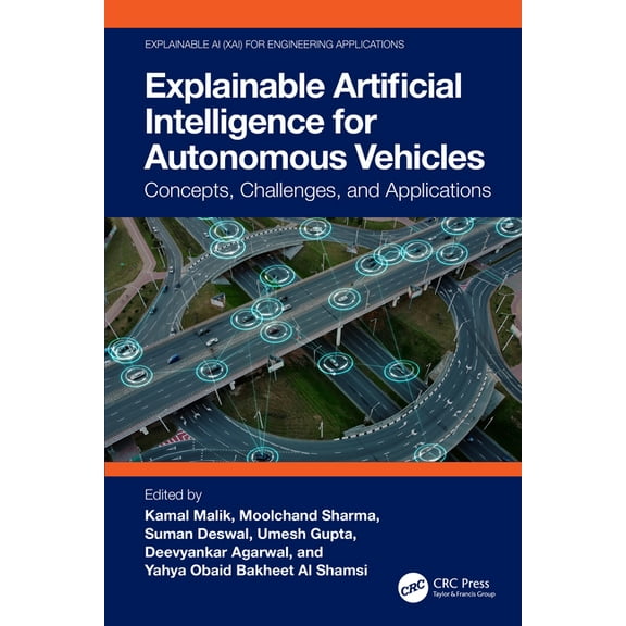 Explainable AI (Xai) for Engineering App Explainable Artificial Intelligence for Autonomous Vehicles: Concepts, Challenges, and Applications, (Paperback)