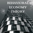 thumbnail image 1 of Explaining Behavioral Economy Theory, (Paperback), 1 of 1