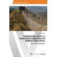 thumbnail image 1 of Explaining China`s Internationalization of Higher Education, (Paperback), 1 of 1