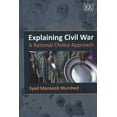 thumbnail image 1 of Explaining Civil War : A Rational Choice Approach, 1 of 1