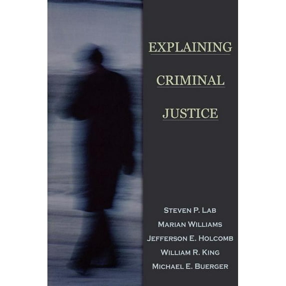 Explaining Criminal Justice, (Paperback)