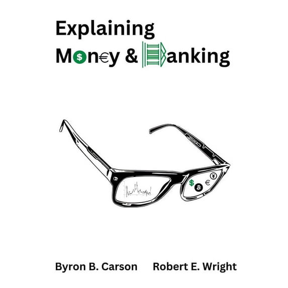 Explaining Money & Banking, (Paperback)