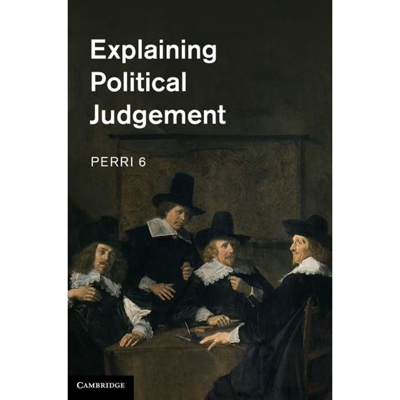 Explaining Political Judgement, (Hardcover)