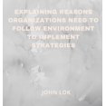 thumbnail image 1 of Explaining Reasons Organizations Need To Follow Environment (Hardcover), 1 of 1