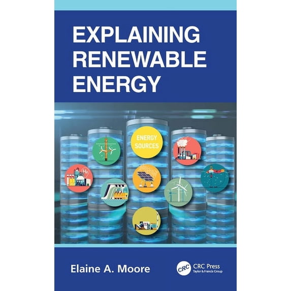 Explaining Renewable Energy, (Hardcover)