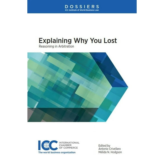 Explaining Why You Lost: Reasoning in Arbitration, (Paperback)