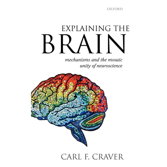 Explaining the Brain, (Hardcover)