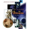thumbnail image 1 of Pre-Owned Explaining the Universe: The New Age of Physics (Hardcover) 0691006636 9780691006635, 1 of 1