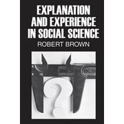 Explanation and Experience in Social Science, Hardcover