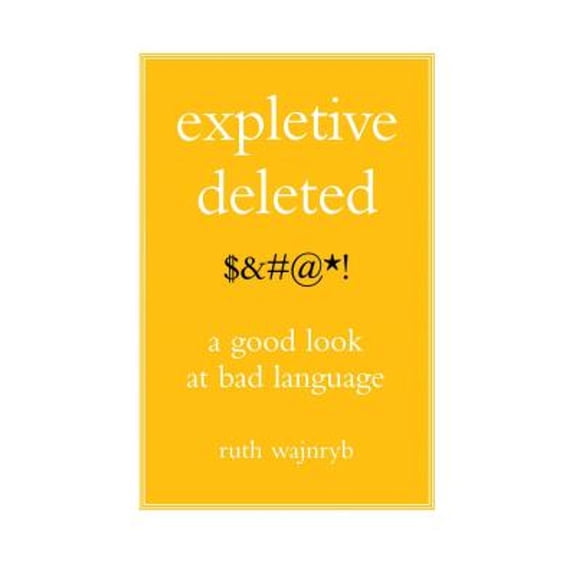Pre-Owned Expletive Deleted: PODA Good Look at Bad Language, 9780743275262, 0743275268, Paperback,