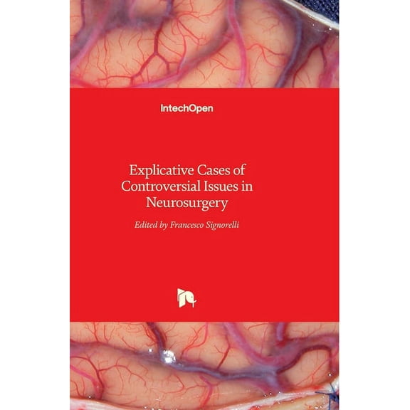 Explicative Cases of Controversial Issues in Neurosurgery (Hardcover)