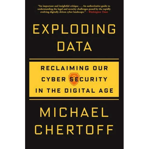 Pre-Owned Exploding Data: Reclaiming Our Cyber Security in the Digital Age (Paperback) 0802147194 9780802147196