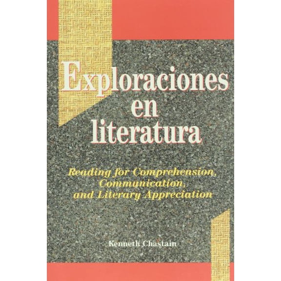 Pre-Owned Exploraciones en literatura: Reading for Comprehension, Communication, and Literary Appreciation (Paperback) 0844276596 9780844276595