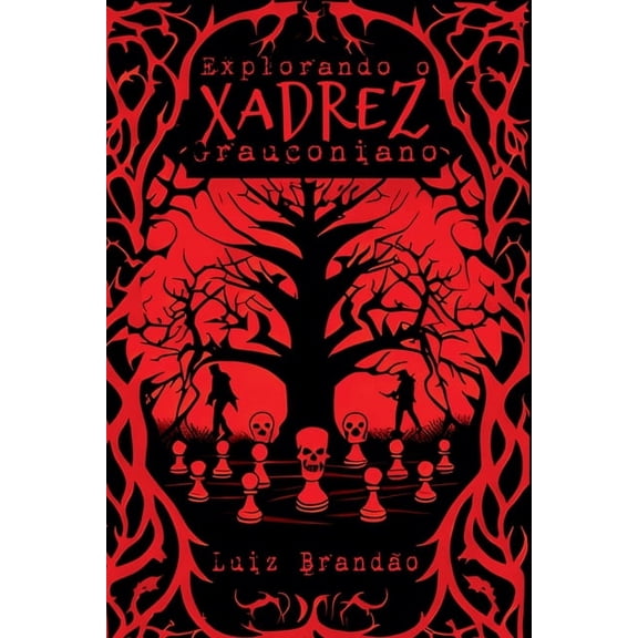 Explorando O Xadrez Grauconiano, (Paperback)