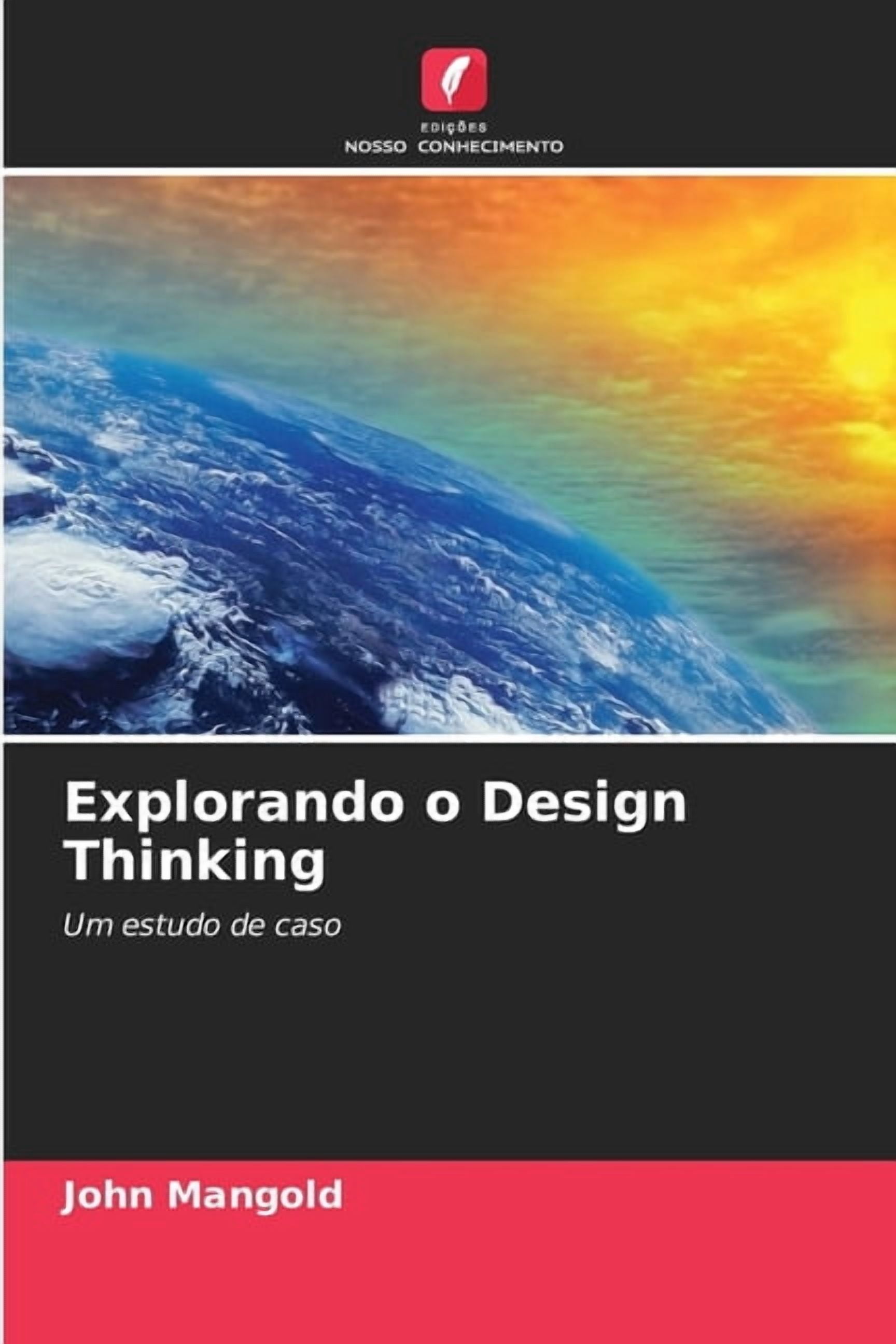 Explorando o Design Thinking, (Paperback)