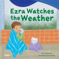 thumbnail image 1 of Exploration Storytime Ezra Watches the Weather, (Paperback), 1 of 3