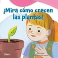 thumbnail image 1 of Exploration Storytime Â¡Mira CÃ³mo Crecen Las Plantas!, (Paperback), 1 of 7