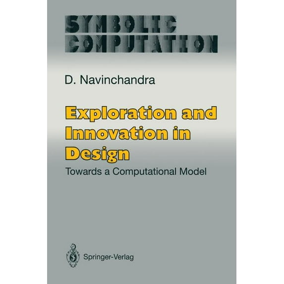 Exploration and Innovation in Design: Towards a Computational Model, (Paperback)