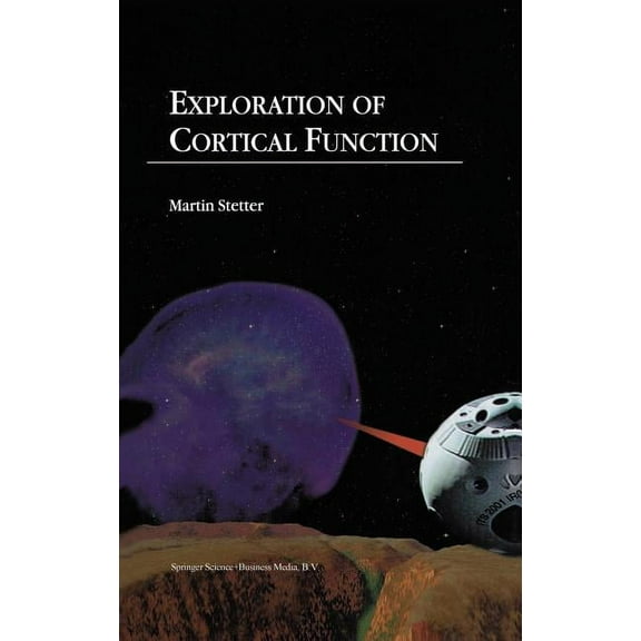Exploration of Cortical Function: Imaging and Modeling Cortical Population Coding Strategies, (Hardcover)