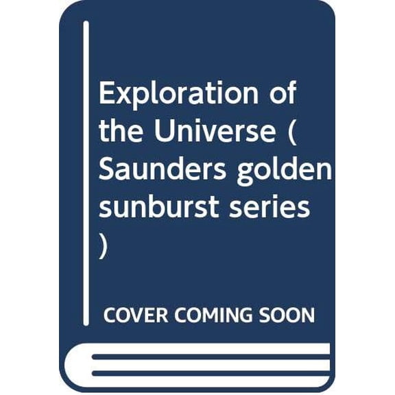 Pre-Owned Exploration of the Universe (Hardcover) 9780030345845