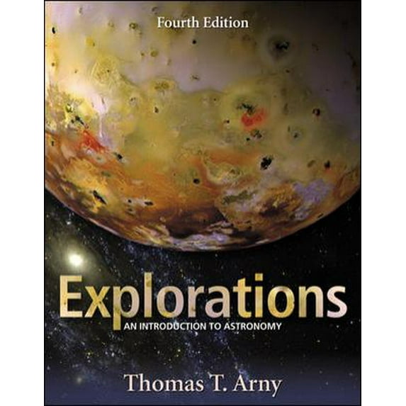 Pre-Owned Explorations: An Introduction to Astronomy (Hardcover) 0072509856 9780072509854