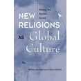 thumbnail image 1 of Explorations; Contemporary Perspectives  New Religions As Global Cultures: Making The Human Sacred, (Paperback), 1 of 2