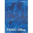 thumbnail image 1 of Explorations in Anthropology Child's Play: Myth, Mimesis and Make-Believe, (Paperback), 1 of 1