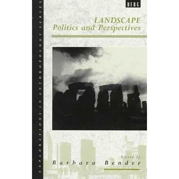 Explorations in Anthropology Landscape: Politics and Perspectives, (Paperback)