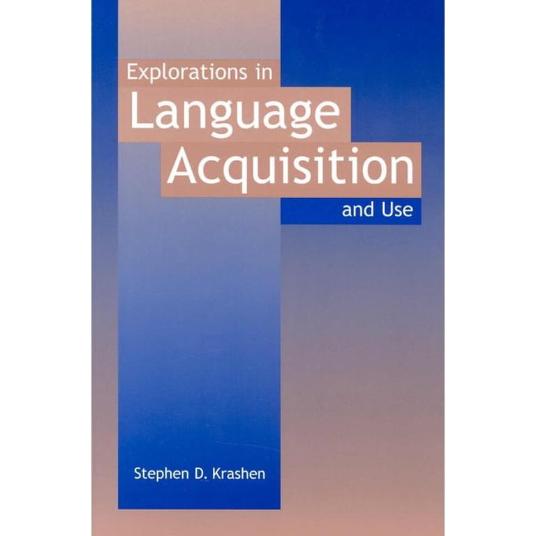 Explorations in Language Acquisition and Use, (Paperback