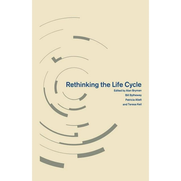 Explorations in Sociology. Rethinking the Life Cycle, (Paperback)