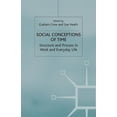 thumbnail image 1 of Explorations in Sociology. Social Conceptions of Time: Structure and Process in Work and Everyday Life, (Paperback), 1 of 1