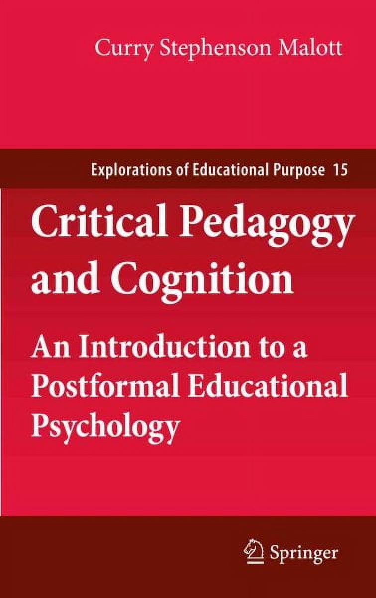 Explorations of Educational Purpose: Critical Pedagogy and Cognition ...