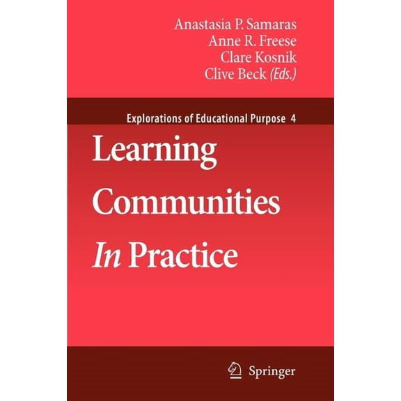 Explorations of Educational Purpose Learning Communities in Practice, Book 4, (Paperback)