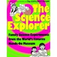 thumbnail image 1 of Pre-Owned The Science Explorer: The Best Family Activities and Experiments from the World's Favorite Hands-On Science Museum (Science Explorer Series) (Paperback) 0805045368 9780805045369, 1 of 1