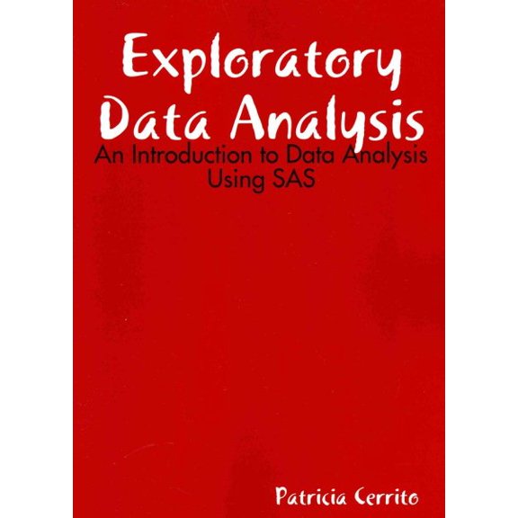 Pre-Owned Exploratory Data Analysis: An Introduction to Data Analysis Using SAS (Paperback)