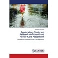 thumbnail image 1 of Exploratory Study on Related and Unrelated Foster Care Placement (Paperback), 1 of 1