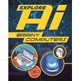 thumbnail image 1 of Explore AI: Explore AI: Brainy Computers (Paperback), 1 of 1