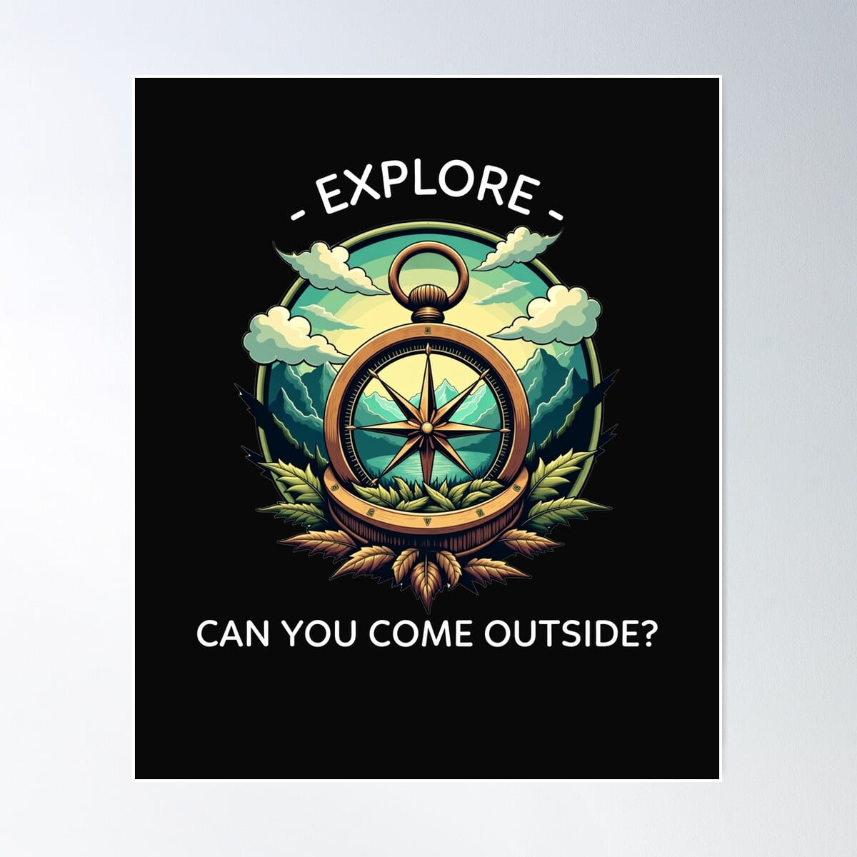 Gallery Detail: Explore Can You Come Outside Adventure Travel Poster Wall Art