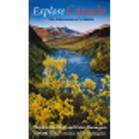 Pre-Owned Explore Canada : The Adventurer's Guide 9781552630419 Used